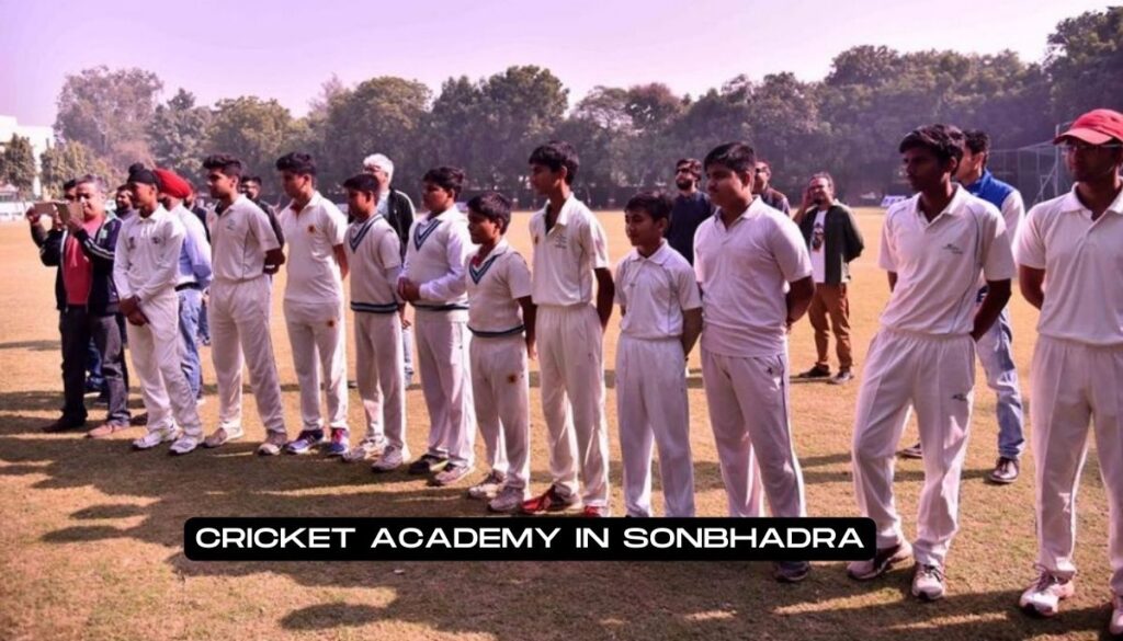 Cricket Academy in Sonbhadra